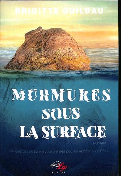 Murmures sous la surface