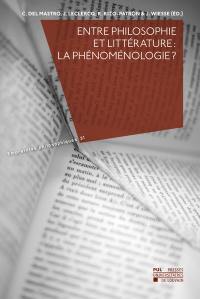 Entre philosophie et littérature : la phénoménologie ?