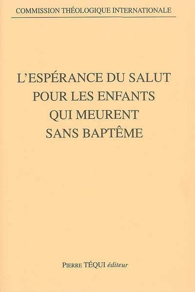 L'espérance du salut pour les enfants qui meurent sans baptême