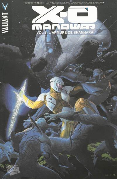 X-O Manowar. Vol. 1. L'armure de Shanhara