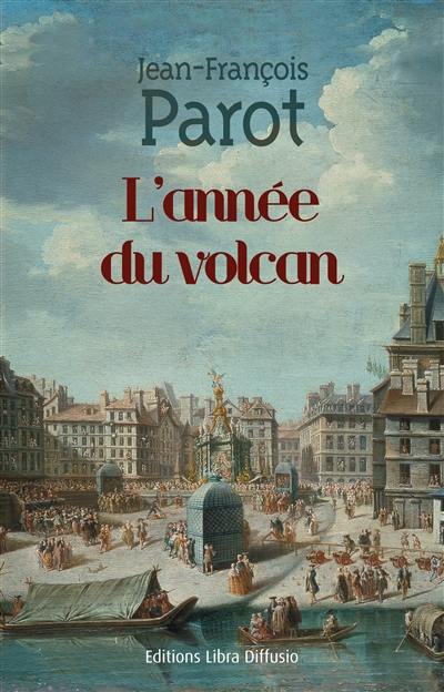 Les enquêtes de Nicolas Le Floch, commissaire au Châtelet. L'année du volcan