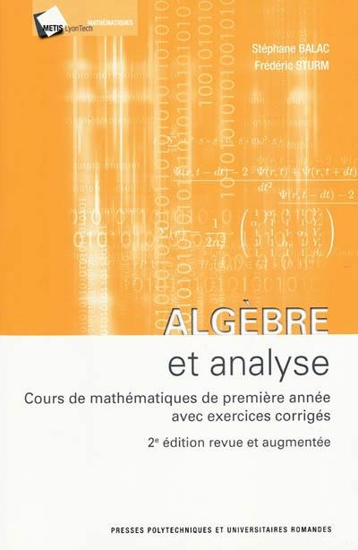 Algèbre et analyse : cours de mathématiques de première année avec exercices corrigés