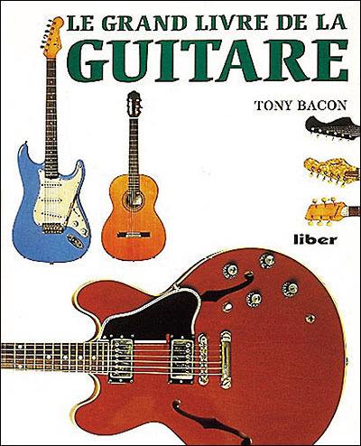 Le grand livre de la guitare