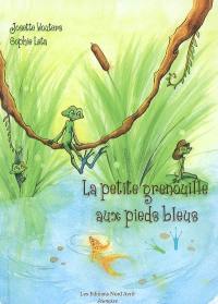 La petite grenouille aux pieds bleus