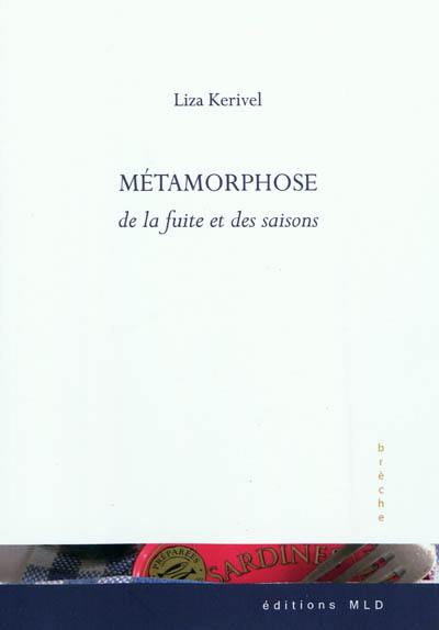 Métamorphose de la fuite et des saisons