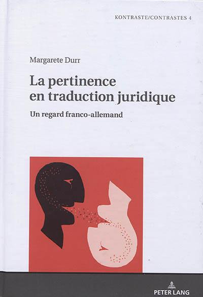 La pertinence en traduction juridique : un regard franco-allemand