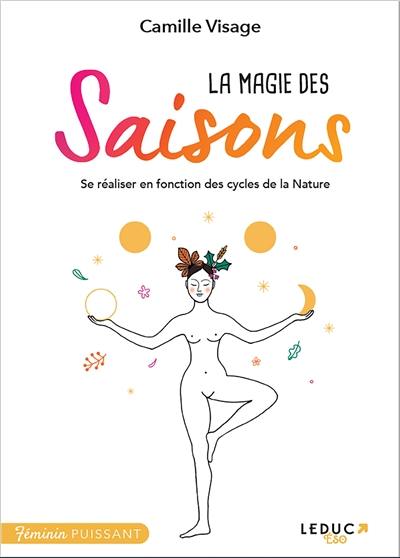 La magie des saisons : se réaliser en fonction des cycles de la nature