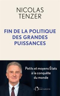 Fin de la politique des grandes puissances