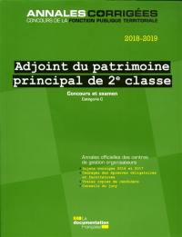 Adjoint du patrimoine principal de 2e classe, 2018-2019 : concours et examen : concours externe, interne et troisième concours, examen professionnel, catégorie C