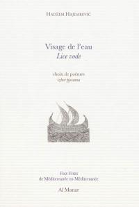 Visage de l'eau : choix de poèmes. Lice vode : izbor pjesama