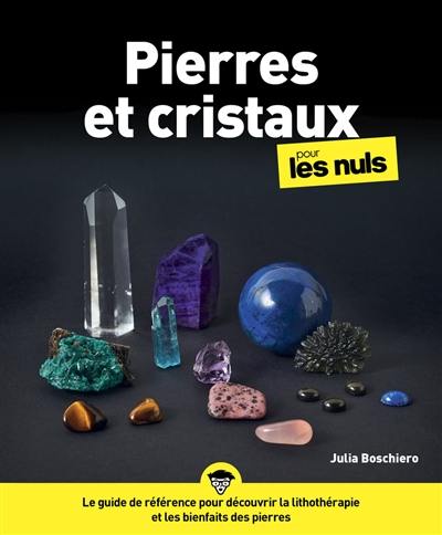 Pierres et cristaux pour les nuls