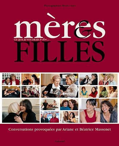 Mères & filles : ce que je voudrais te dire...