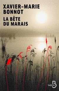 La bête du marais : thriller