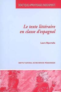 Le texte littéraire en classe d'espagnol