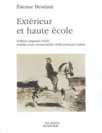 Extérieur et haute école : l'édition originale (1923) enrichie d'une version inédite (1948) revue par l'auteur