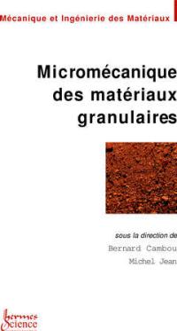 Micromécanique des matériaux granulaires