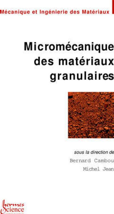 Micromécanique des matériaux granulaires