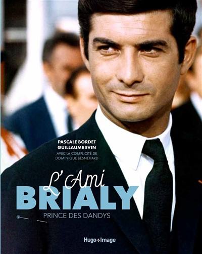 L'ami Brialy, le prince des dandys