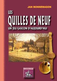 Les quilles de neuf : un jeu gascon d'aujourd'hui