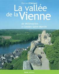 La vallée de la Vienne : de Millevaches à Candes-Saint-Martin