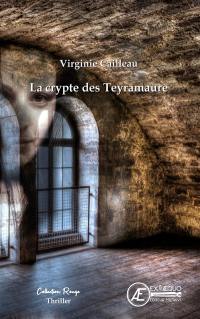 La crypte des Teyramaure : roman policier