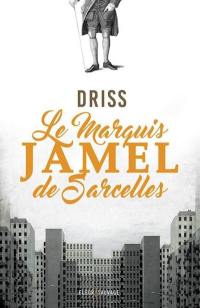 Le marquis Jamel de Sarcelles