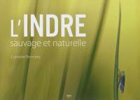 L'Indre sauvage et naturelle