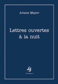 Lettres ouvertes à la nuit