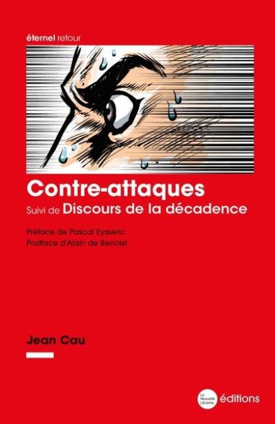 Contre-attaques. Discours de la décadence