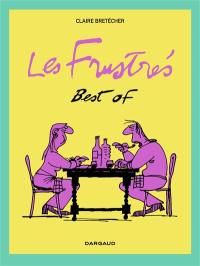 Les frustrés. Best of