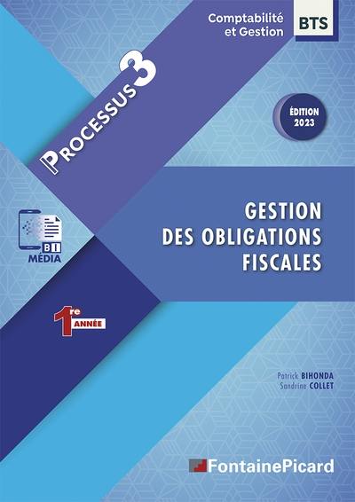 Gestion des obligations fiscales, BTS comptabilité et gestion 1re année : processus 3