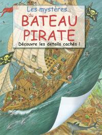 Les mystères du bateau pirate : découvre les détails cachés !