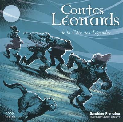 Contes léonards de la côte des légendes : histoires au coin du feu du pays de Lesneven