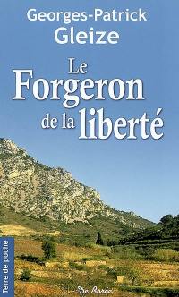 Le forgeron de la liberté