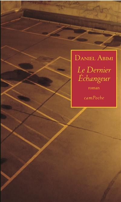 Le dernier échangeur