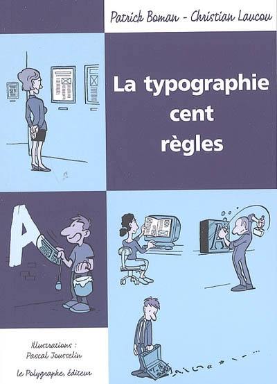 La typographie, cent règles