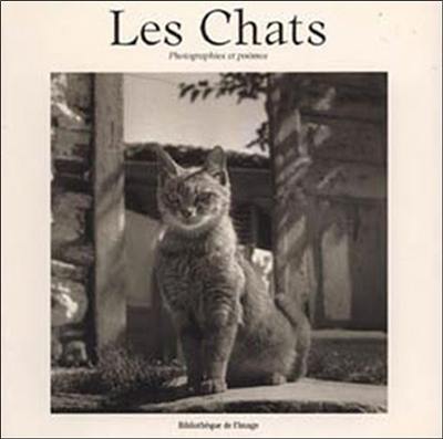 Les chats : photographies et poèmes