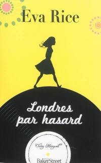 Londres par hasard