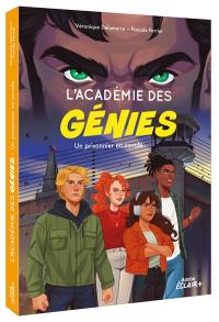 L'académie des génies. Un prisonnier en cavale