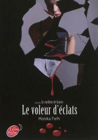 Le voleur d'éclats