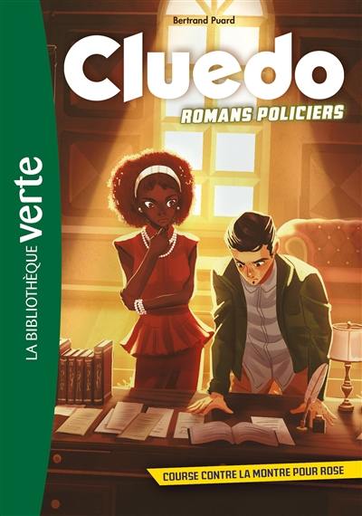 Cluedo : romans policiers. Vol. 3. Course contre la montre pour Rose