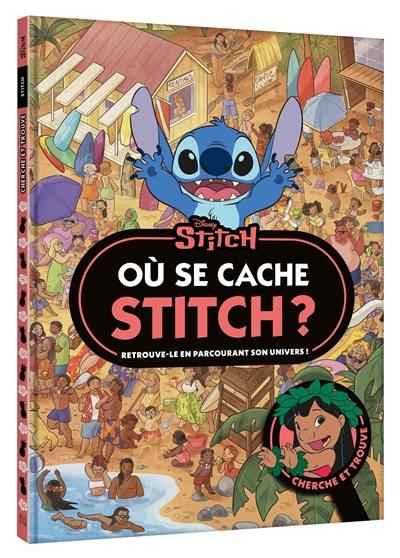 Où se cache Stitch ? : retrouve-le en parcourant son univers !