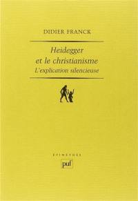 Heidegger et le christianisme : l'explication silencieuse