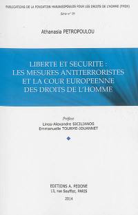 Liberté et sécurité : les mesures antiterroristes et la Cour européenne des droits de l'homme