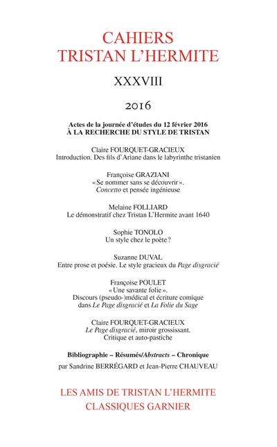 Cahiers Tristan L'Hermite, n° 38. A la recherche du style de Tristan : actes de la journée d'études du 12 février 2016