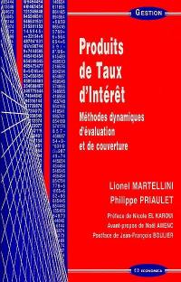 Produits de taux d'intérêt : méthodes dynamiques d'évaluation et de couverture