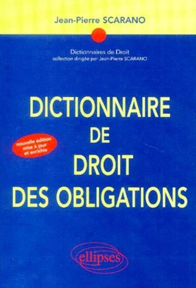 Dictionnaire de droit des obligations