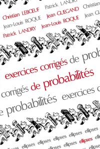 Exercices corrigés de probabilités