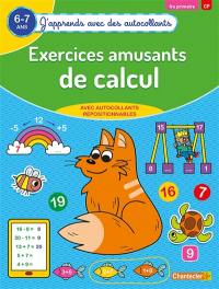 Exercices amusants de calcul : 6-7 ans, 1re primaire, CP