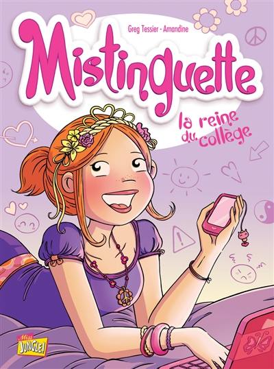 Mistinguette. Vol. 3. La reine du collège